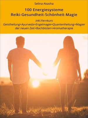 cover image of 100 Energiesysteme Reiki-Gesundheit-Schönheit-Magie